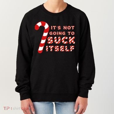 Candy Cane Funny Christmas Joke That Won't By Itself Women's Sweatshirt