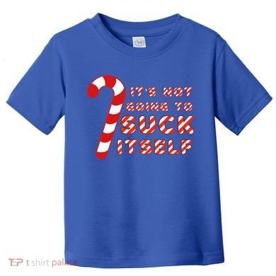 Candy Cane Funny Christmas Joke That Won't By Itself Toddler T-Shirt