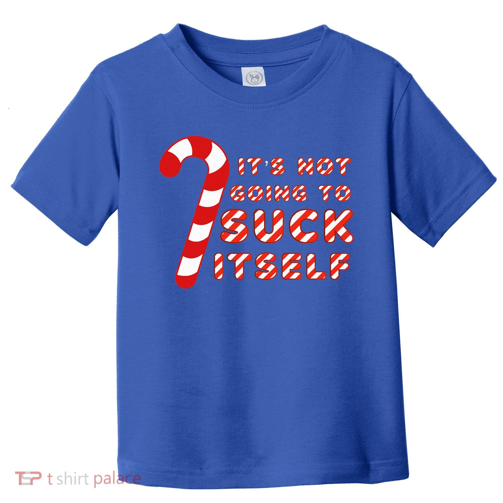 Candy Cane Funny Christmas Joke That Won't By Itself Toddler T-Shirt