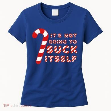 Candy Cane Funny Christmas Joke That Won't By Itself Women's T-Shirt