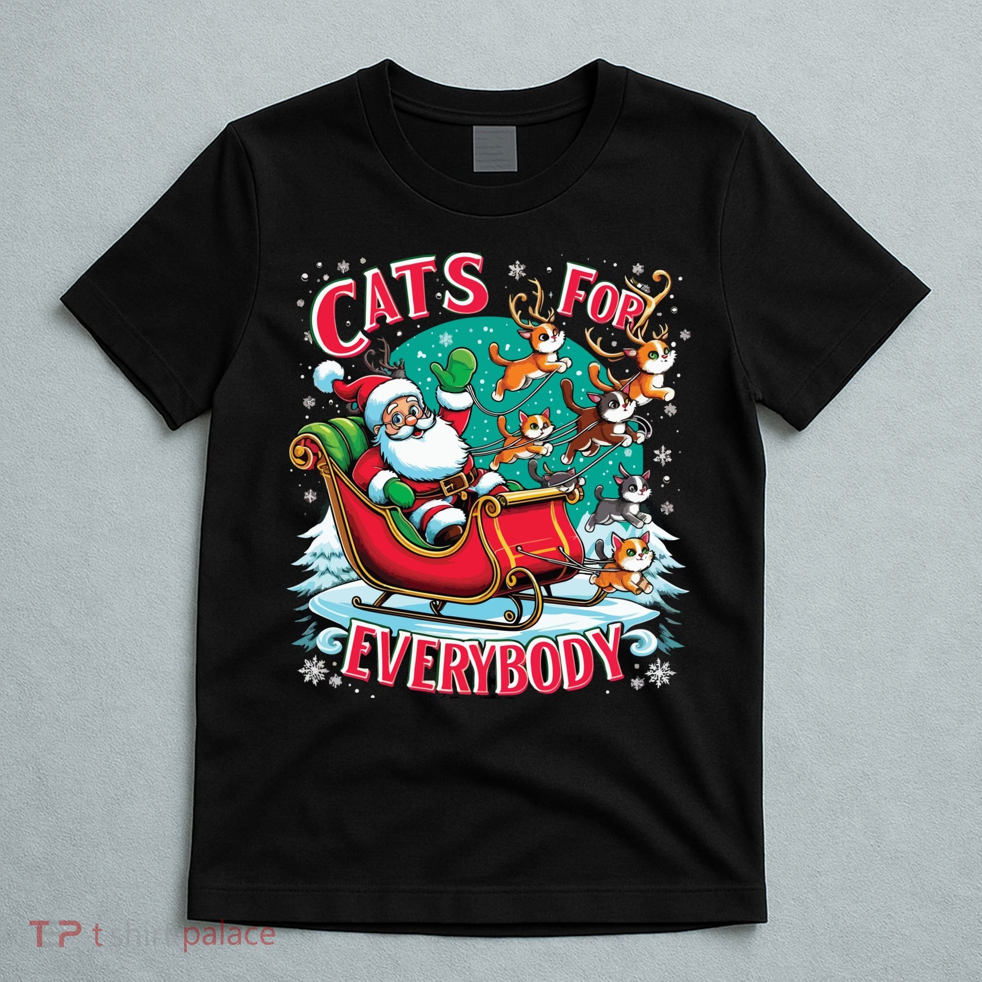 Christmas Cats For Everybody Funny Santa T-Shirt