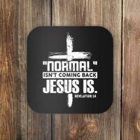 Christian Cross Faith Quote Normal Isn't Coming Back Coaster thumb 0