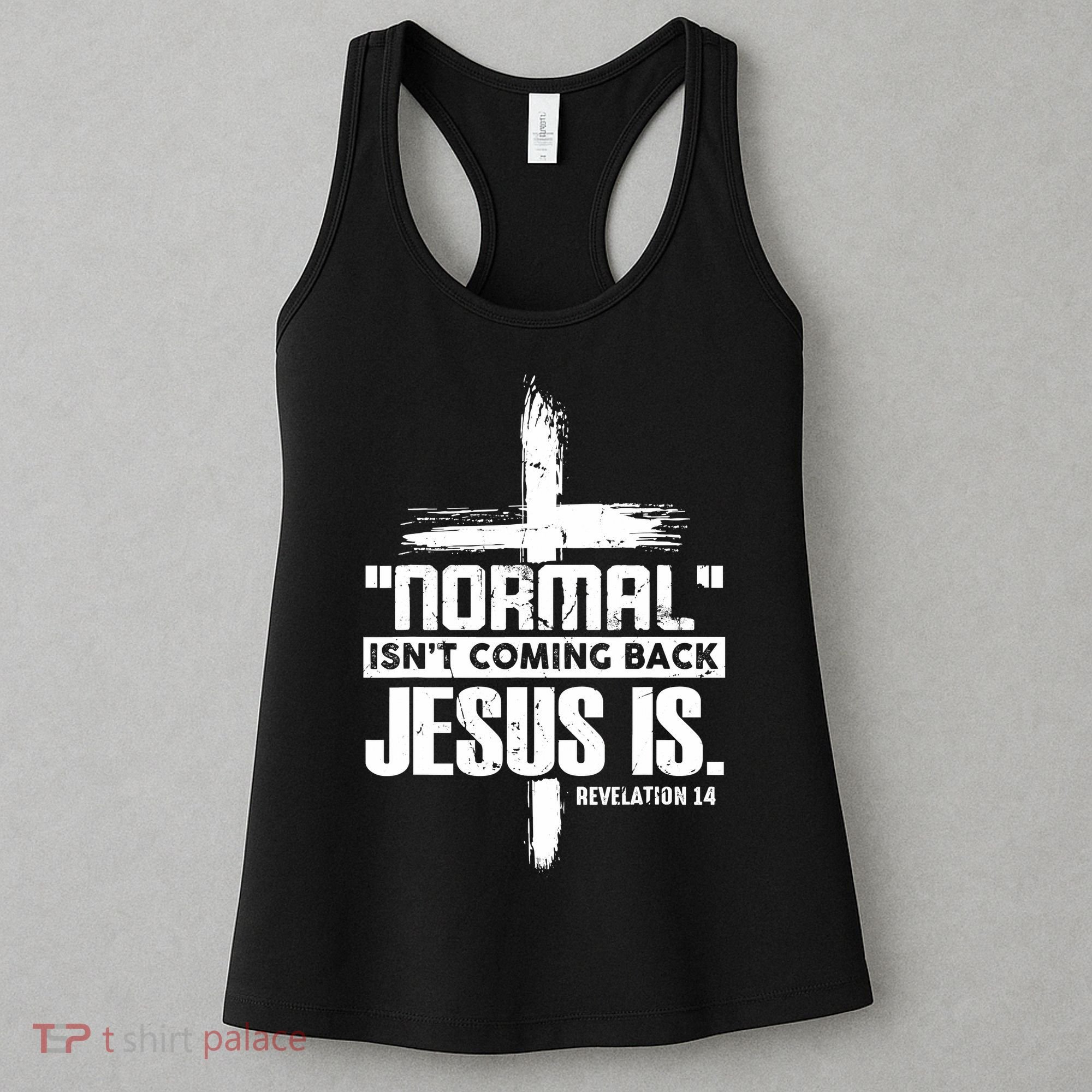 Christian Cross Faith Quote Normal Isn't Coming Back Women's Tank Top