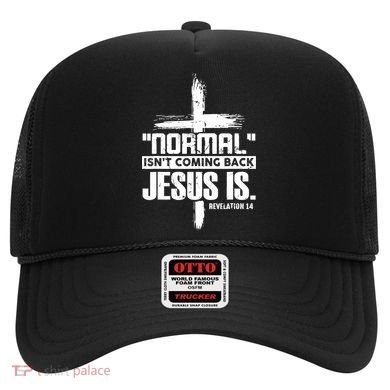 Christian Cross Faith Quote Normal Isn't Coming Back Hat