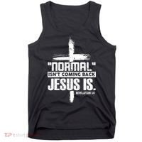 Christian Cross Faith Quote Normal Isn't Coming Back Tank Top thumb 0