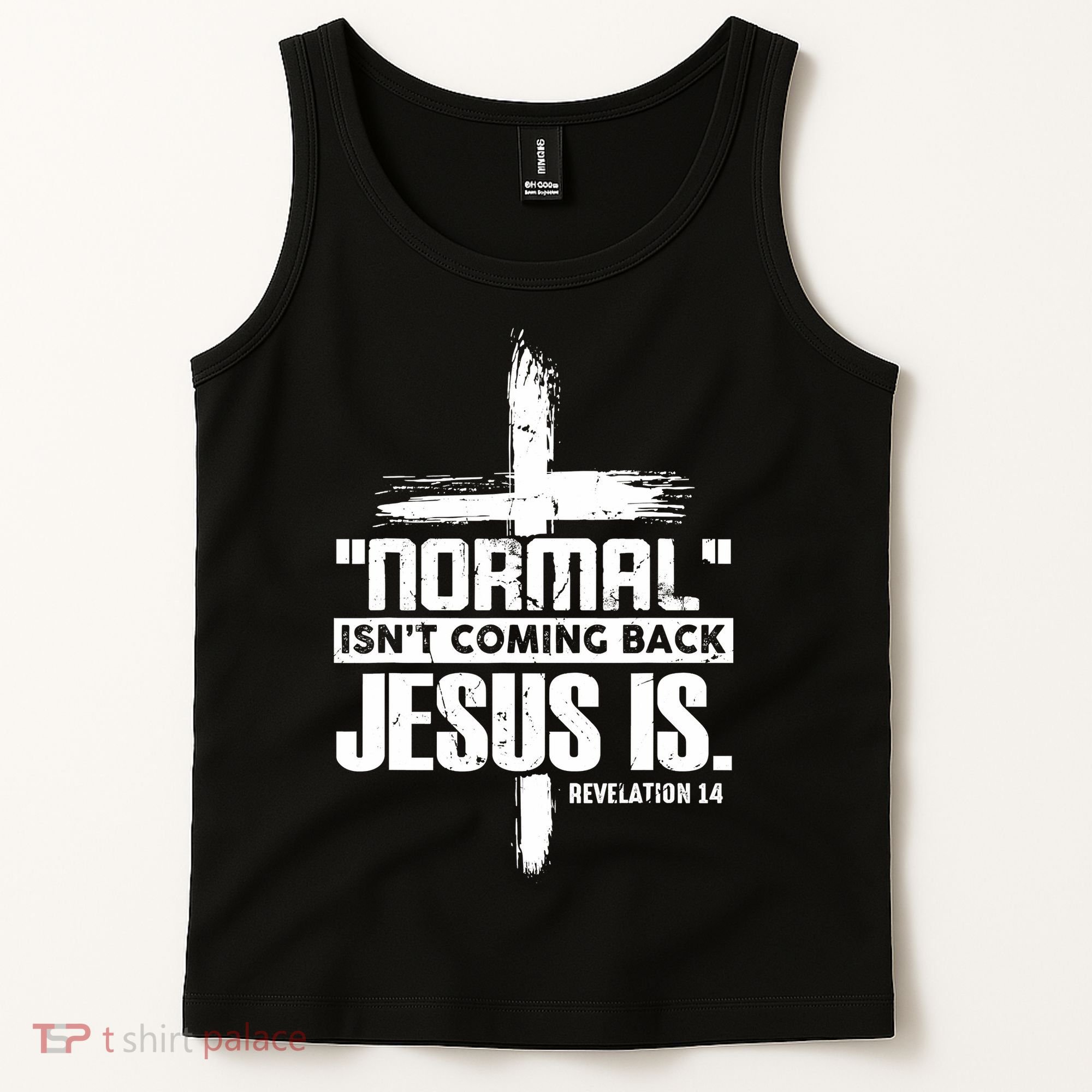 Christian Cross Faith Quote Normal Isn't Coming Back Tank Top