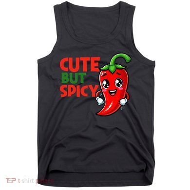 Cute Chili Funny Cute But Spicy Tank Top