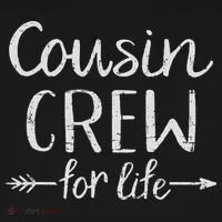 Cousin Crew For Life Button thumb 1