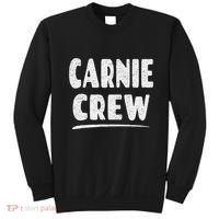 Carnie Crew Fun Circus Or Fair Employee Sweatshirt thumb 0