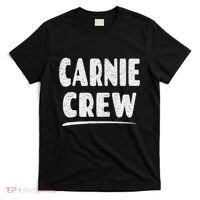 Carnie Crew Fun Circus Or Fair Employee T-Shirt thumb 0