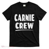 Carnie Crew Fun Circus Or Fair Employee T-Shirt thumb 0
