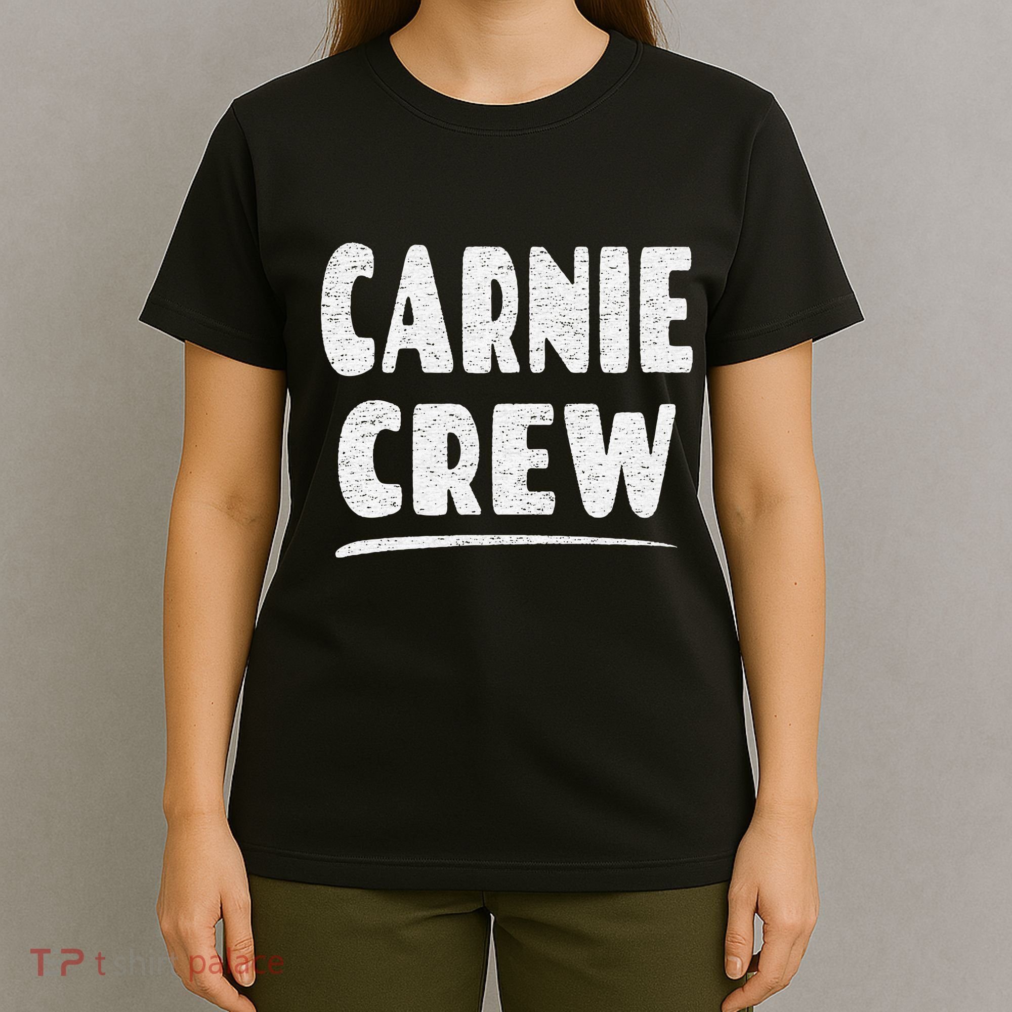 Carnie Crew Fun Circus Or Fair Employee T-Shirt