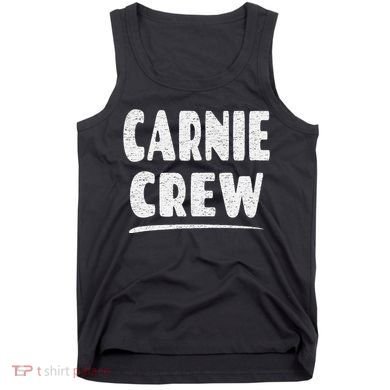 Carnie Crew Fun Circus Or Fair Employee Tank Top
