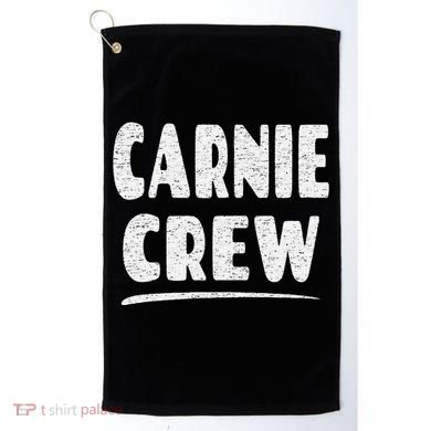 Carnie Crew Fun Circus Or Fair Employee Golf Towel
