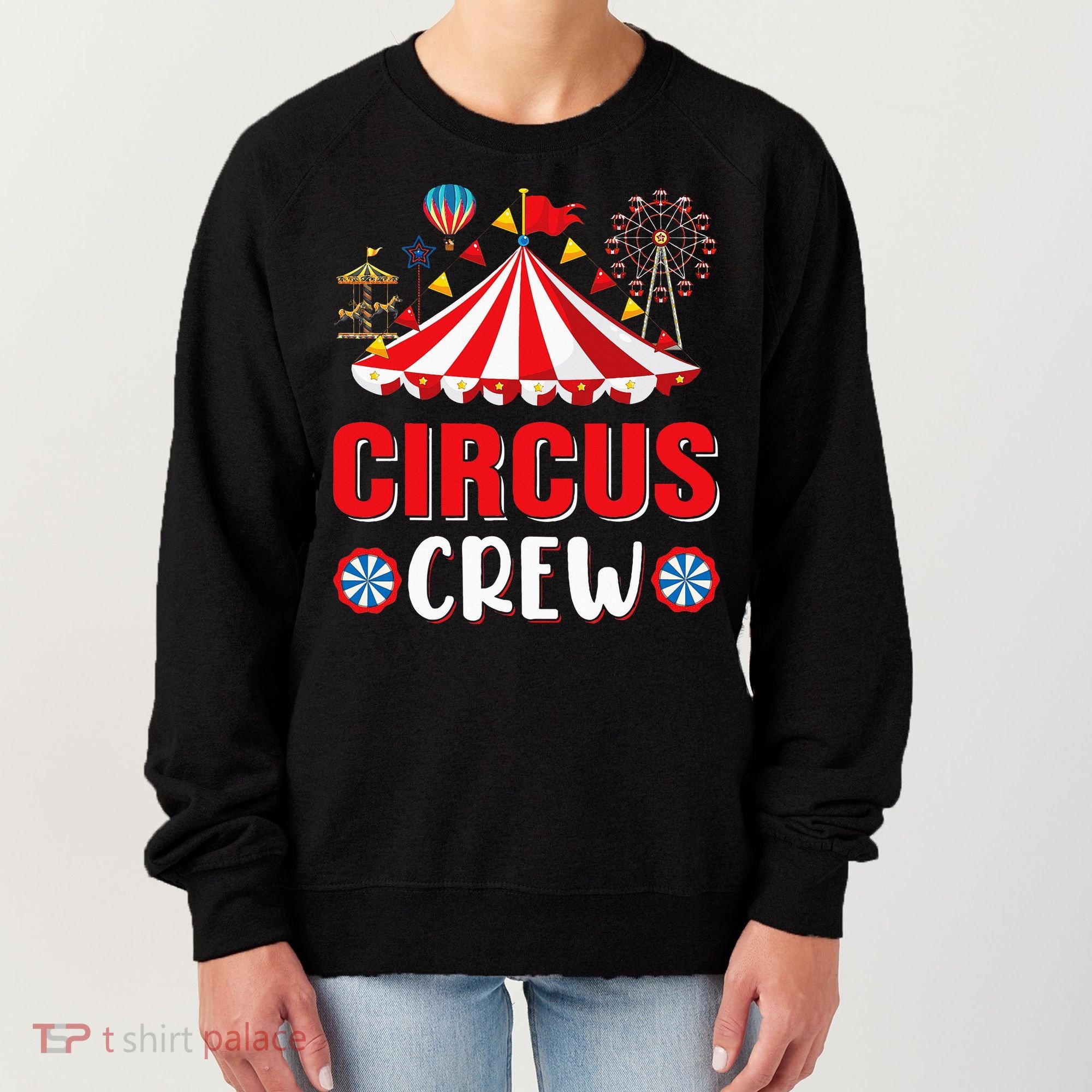 Circus Crew Funny Circus Staff Costume Circus Women's Sweatshirt