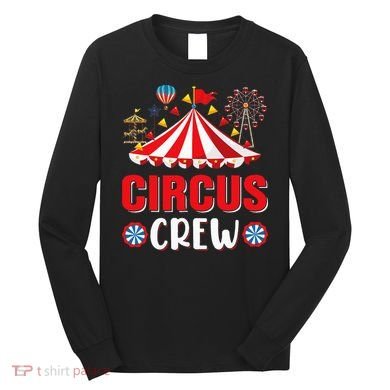 Circus Crew Funny Circus Staff Costume Circus Long Sleeve Shirt