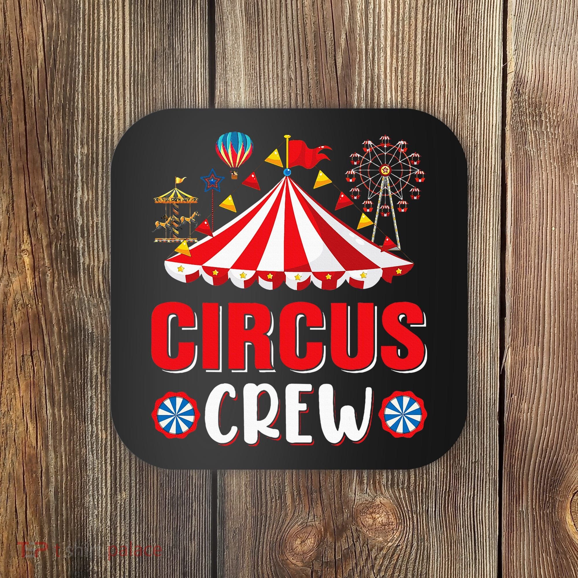 Circus Crew Funny Circus Staff Costume Circus Coaster