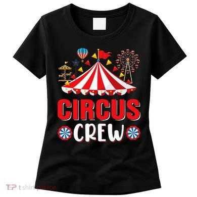 Circus Crew Funny Circus Staff Costume Circus Women's T-Shirt