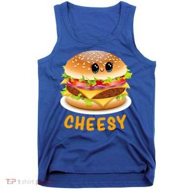 Cheesy Cute Funny Cheese Burger Food Pun Tee Gift Tank Top