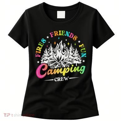 Camping Crew Fires Friends Fun Summer Vibes Camper  Women's T-Shirt