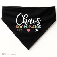 Chaos Coordinator funny quote USA-Made Doggie Bandana thumb 0