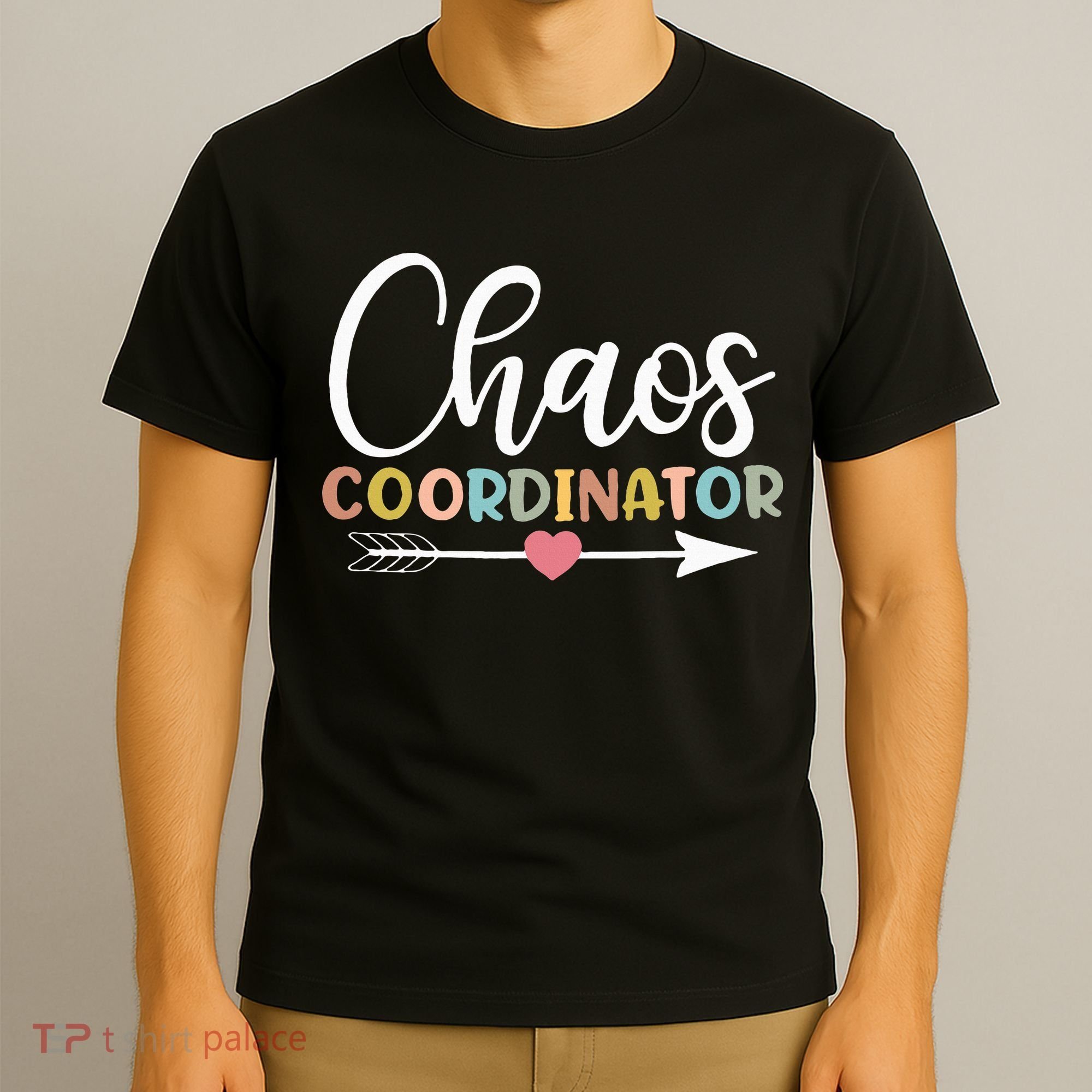 Chaos Coordinator funny quote T-Shirt
