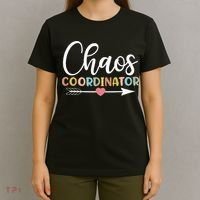 Chaos Coordinator funny quote T-Shirt thumb 4