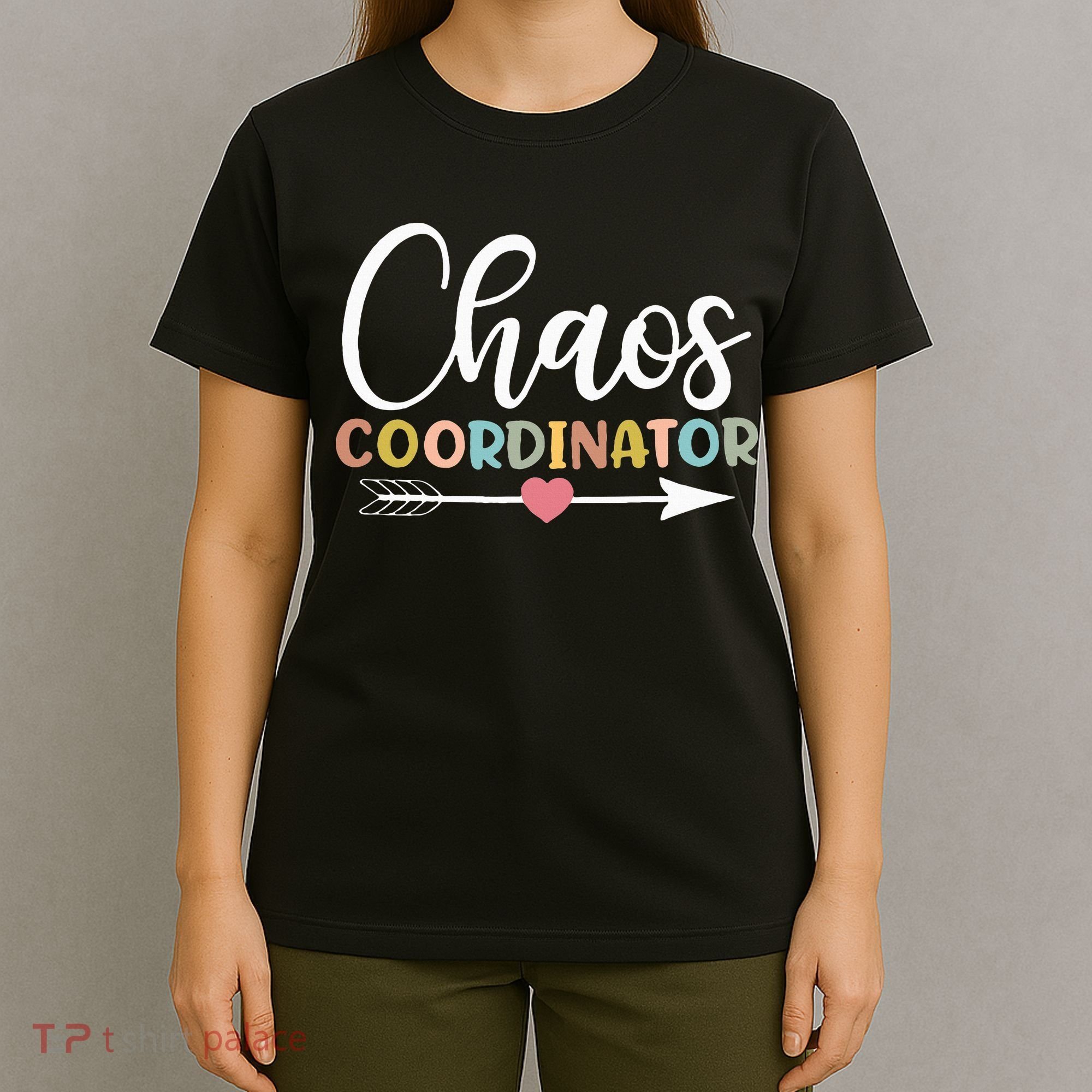 Chaos Coordinator funny quote T-Shirt