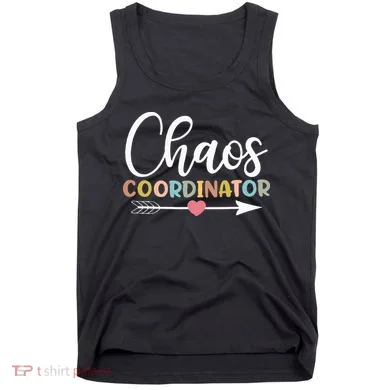 Chaos Coordinator funny quote Tank Top