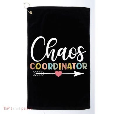 Chaos Coordinator funny quote Golf Towel