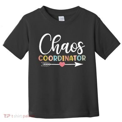 Chaos Coordinator funny quote Toddler T-Shirt