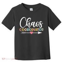 Chaos Coordinator funny quote Toddler T-Shirt thumb 0