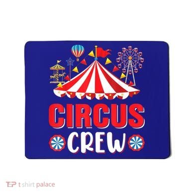 Circus Crew Funny Circus Staff Costume Circus Theme Party Mousepad