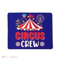 Circus Crew Funny Circus Staff Costume Circus Theme Party Mousepad thumb 0