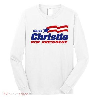 Chris Christie For President 2024 Election Long Sleeve Shirt