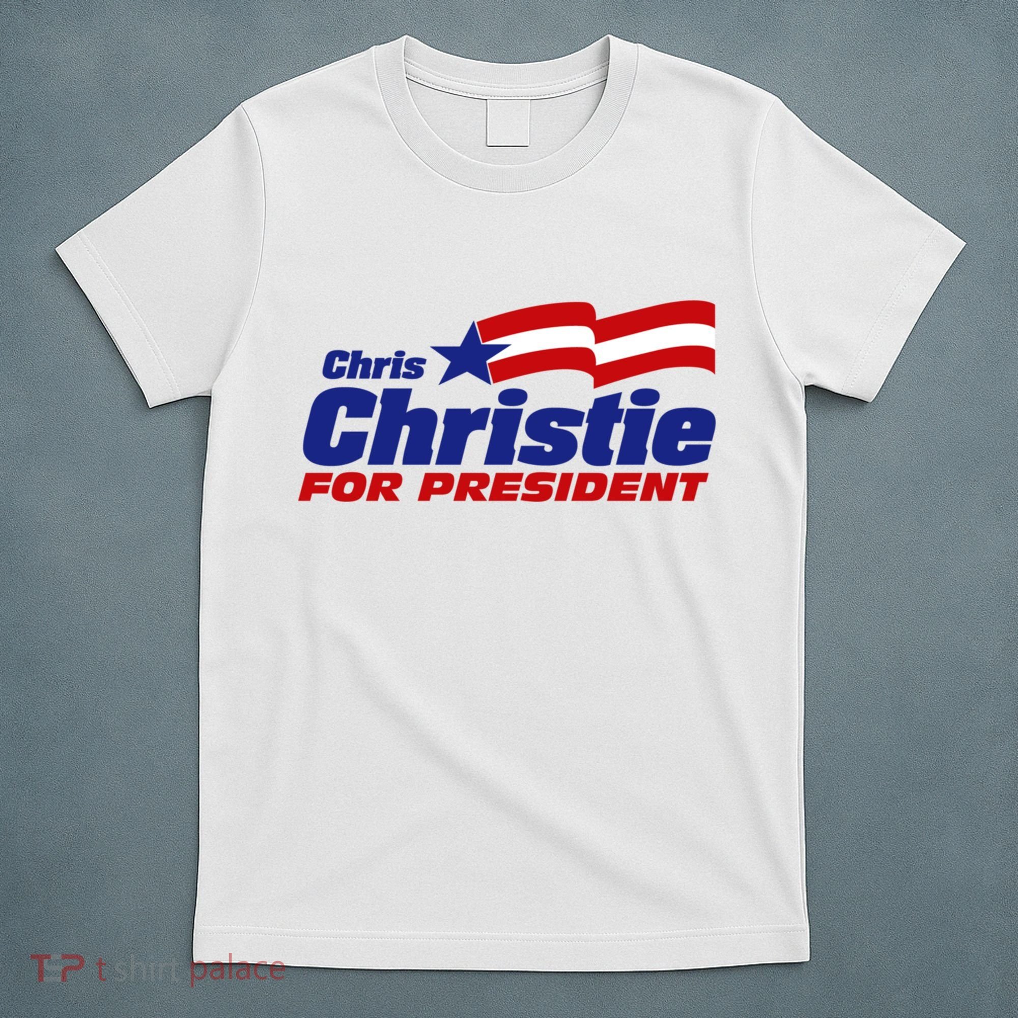Chris Christie For President 2024 Election T-Shirt