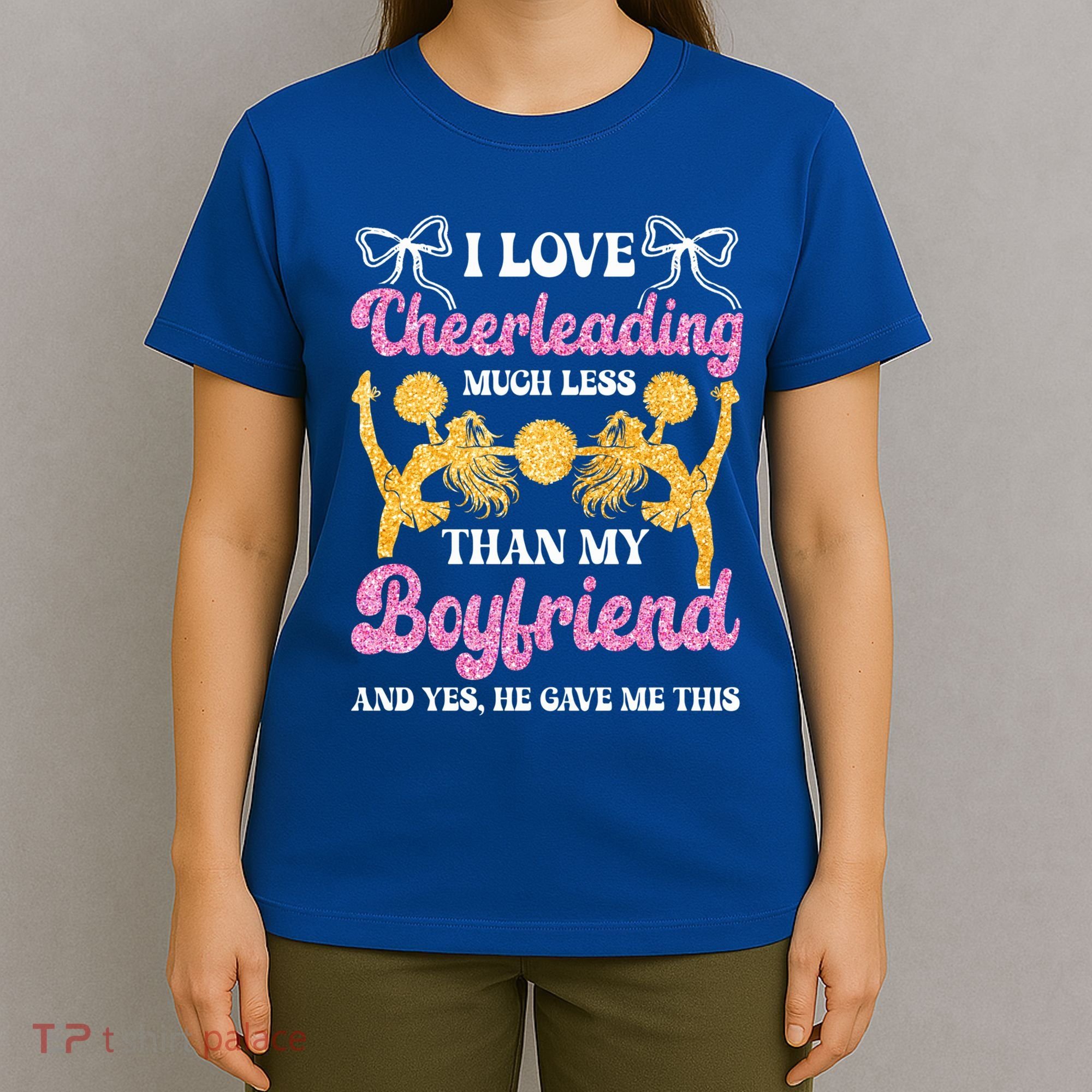 Cheer Cheerleading Friend I Love Cheerleading Much Less Gift T-Shirt