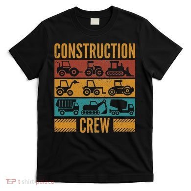 Construction Crew Funny Construction Worker Costume Birthday T-Shirt