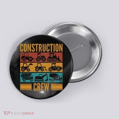 Construction Crew Funny Construction Worker Costume Birthday Button