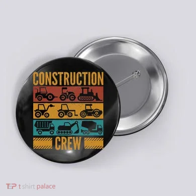 Construction Crew Funny Construction Worker Costume Birthday Button