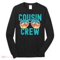 Cousin Crew Family Vacation Summer Vacation Beach Sunglasses Long Sleeve Shirt thumb 0