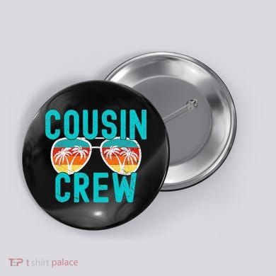 Cousin Crew Family Vacation Summer Vacation Beach Sunglasses Button