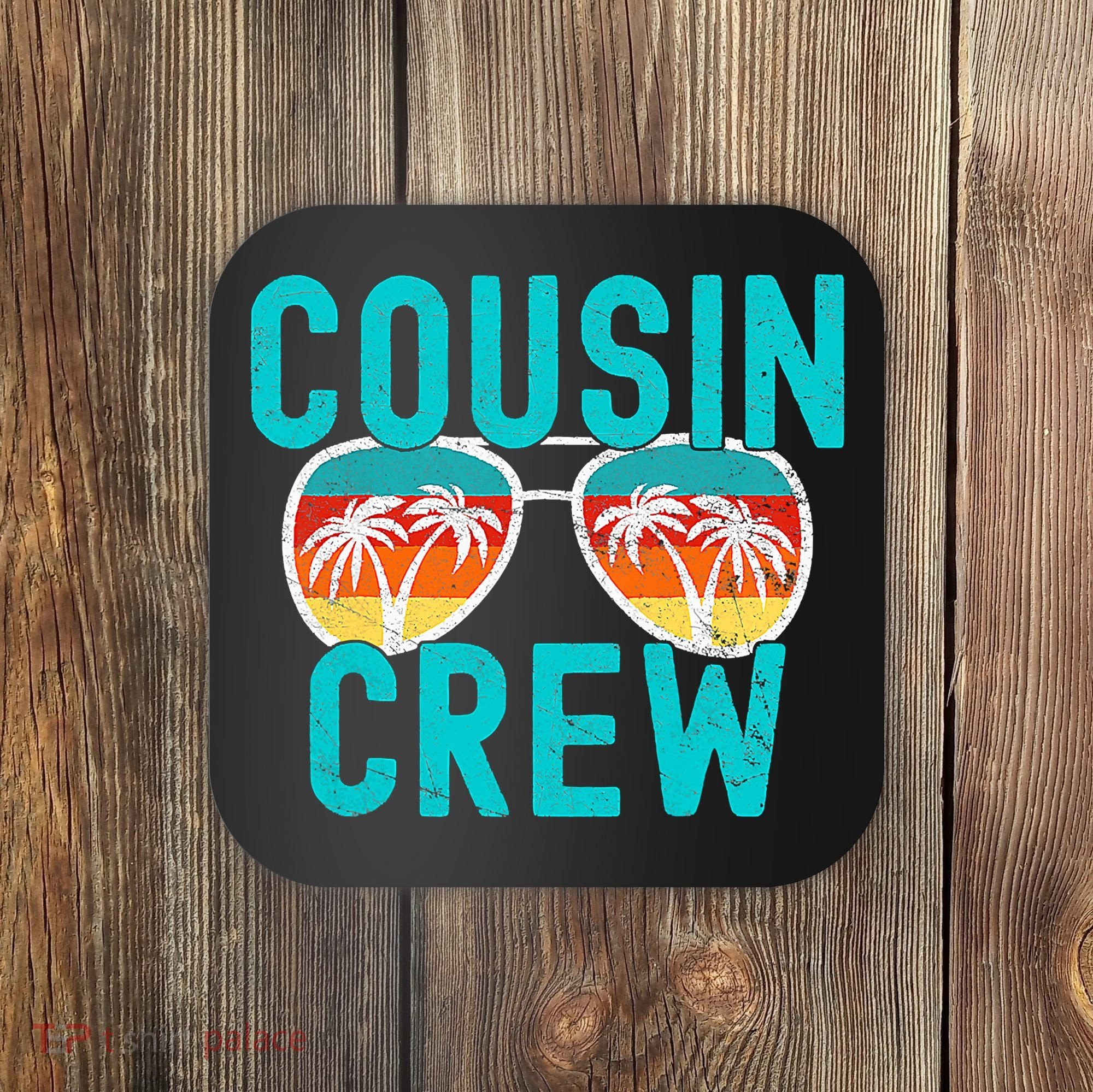 Cousin Crew Family Vacation Summer Vacation Beach Sunglasses Coaster
