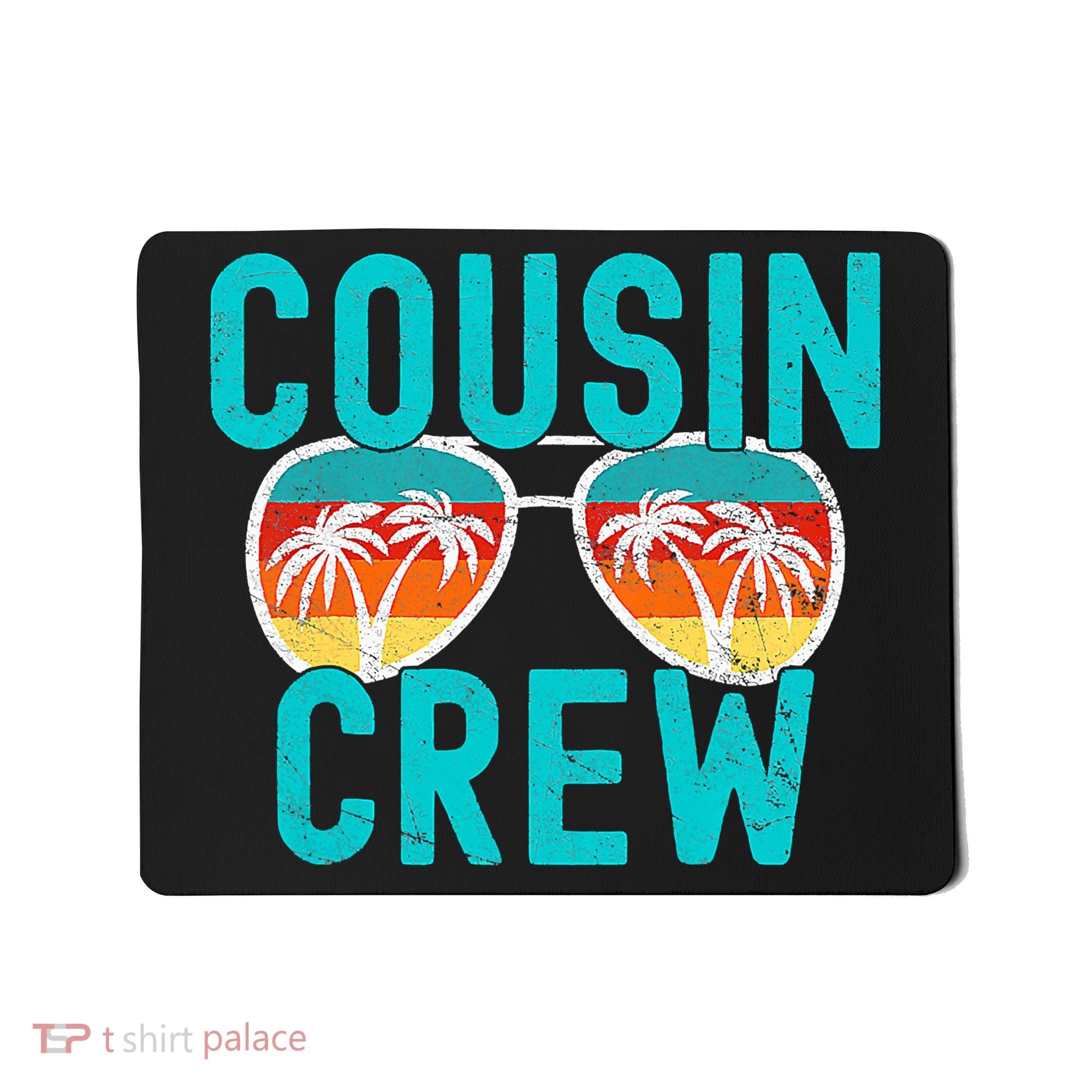 Cousin Crew Family Vacation Summer Vacation Beach Sunglasses Mousepad