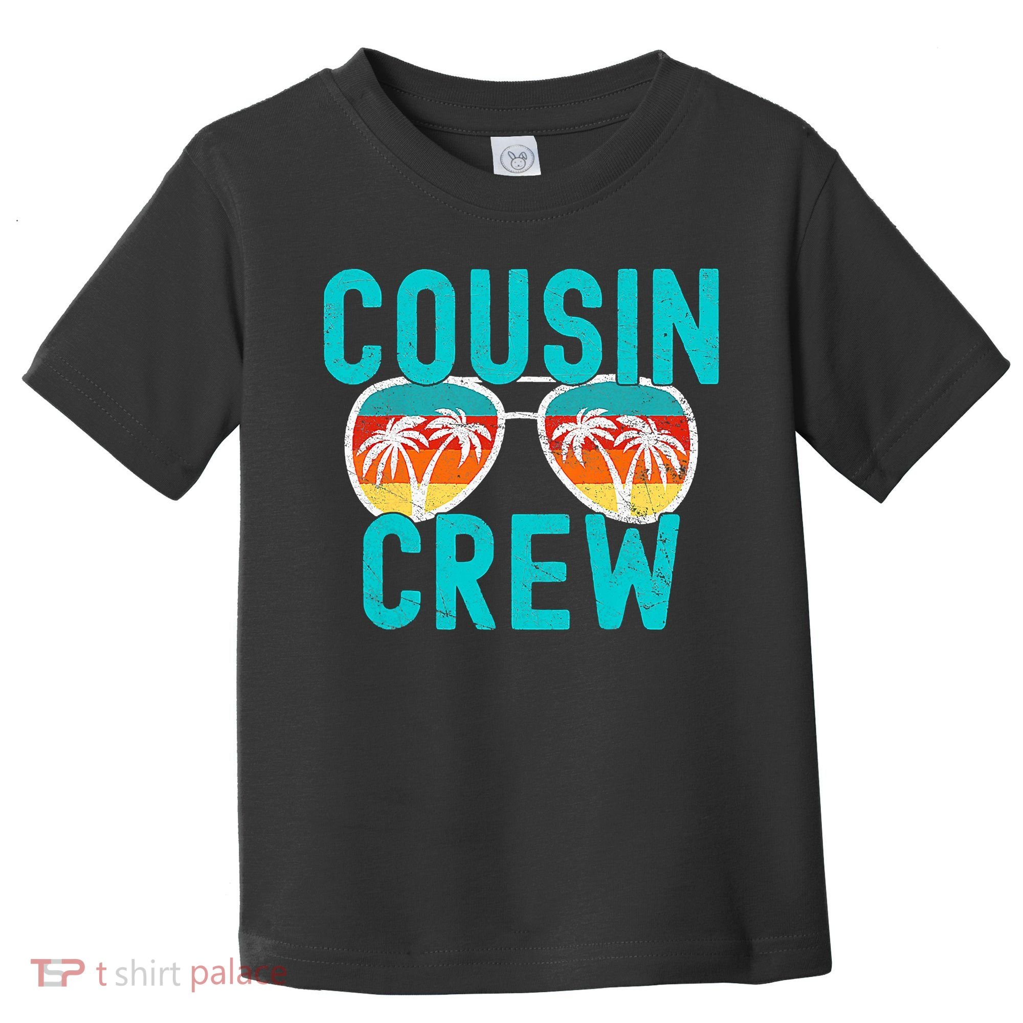 Cousin Crew Family Vacation Summer Vacation Beach Sunglasses Toddler T-Shirt