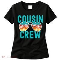 Cousin Crew Family Vacation Summer Vacation Beach Sunglasses Women's T-Shirt thumb 0