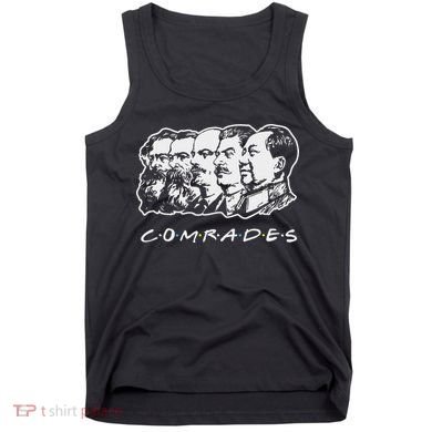 Communist Comrades Friends Communism Party Tank Top