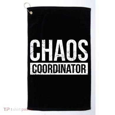 Chaos Coordinator Funny Sarcastic Humor Chaos Coordinator Golf Towel