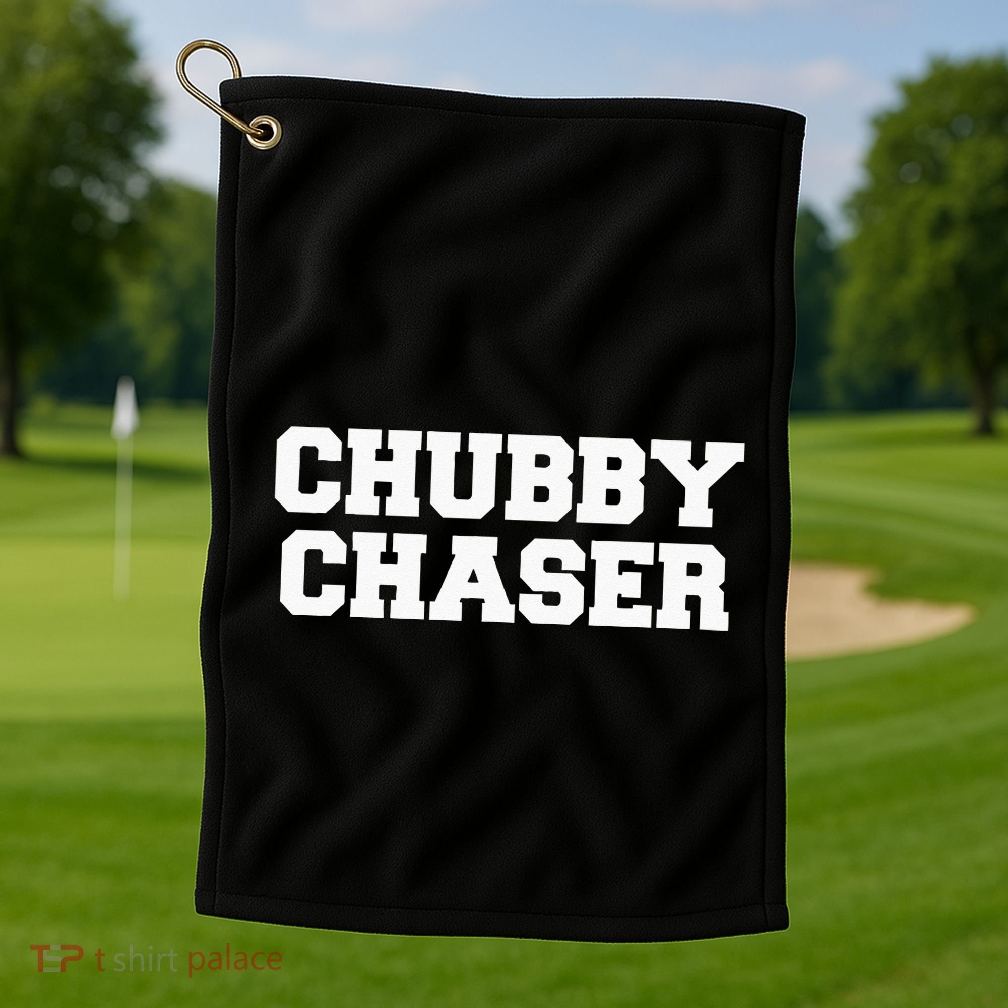 Chubby Chaser Funny Fraternity College Frat Party Greek Golf Towel
