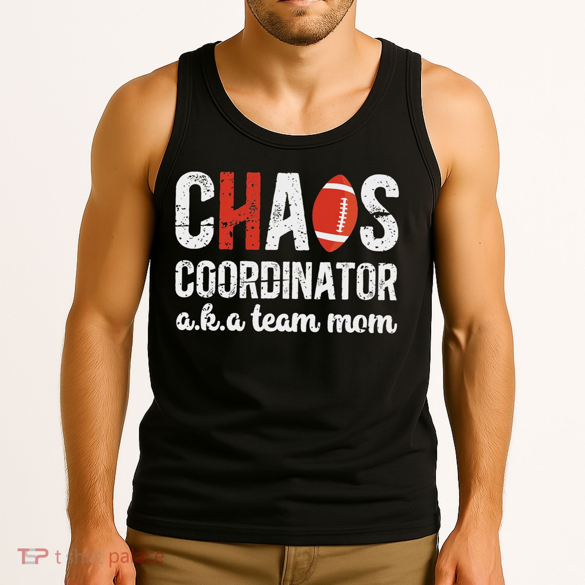 Chaos Coordinator Football Team Mom Football Team Mama Tank Top